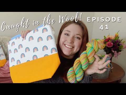 🌈 Lucky Yarns!🍀 Caught in the Wool! Knitting Podcast Ep. 41