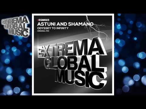 Astuni & Shamano - Odyssey to Infinity (Original Mix)