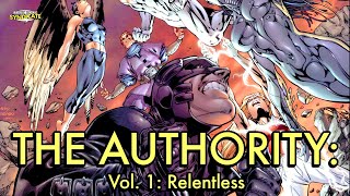 The Authority - Volume 1: Relentless | COMIC BOOK SYNDICATE