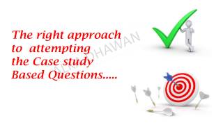 strategy to atttempt case study based questions part  1