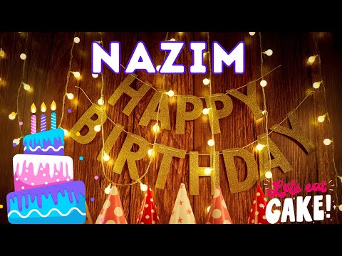 Happy Birthday Nazim, Birthday of Nazim, Best Birthday Wishes, hbd
