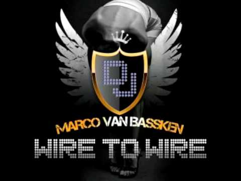 Marco van Bassken - Wire to Wire