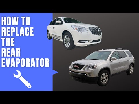 Acadia Enclave Traverse A/C not cooling Rear evaporator replacement