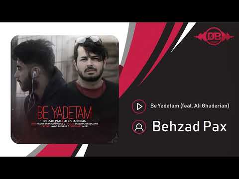 Behzad Pax - Be Yadetam (feat. Ali Ghaderian) | OFFICIAL TRACK ( بهزاد پکس - به یادتم )