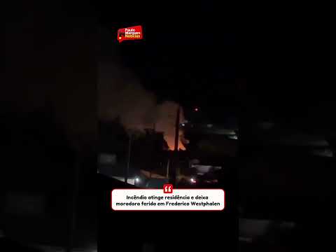 Incêndio atinge residência e deixa moradora ferida em Frederico Westphalen