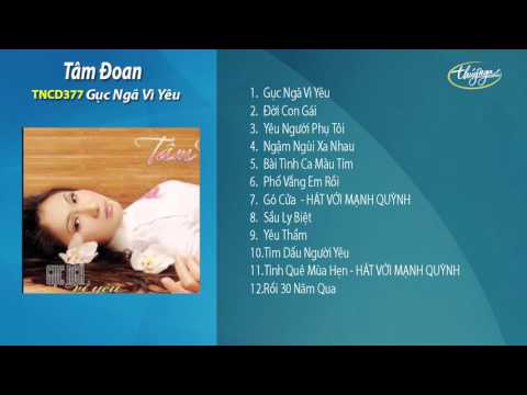 Gục Ngã Vì Yêu - Tâm Đoan