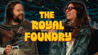 The Royal Foundry: Making Music Without Following the Formula