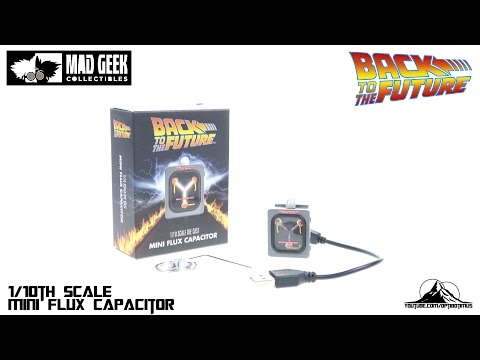 Mad Geek Collectibles 1/10th scale Mini Flux Capacitor Video Review
