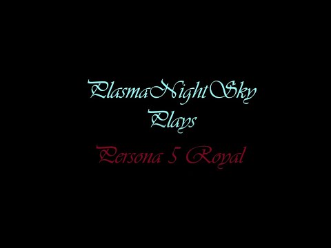 Persona 5 Royal NG+ Pt.32