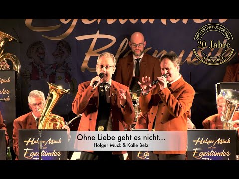 Ohne Liebe geht es nicht - Holger Mück und seine Egerländer Blasmusik #boehmischmitherz