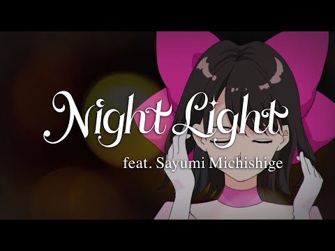 Night Light (feat. Sayumi Michishige)