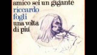 Una Volta Di Più, Riccardo Fogli
