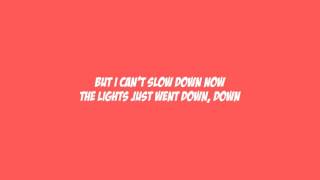 HEDLEY - CAN&#39;T SLOW DOWN LYRICS