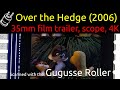 Over The Hedge 2006 35mm Film Trailer Scope 4K
