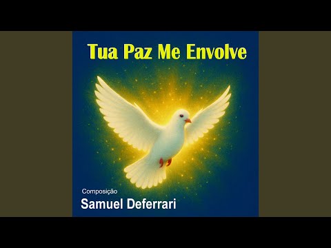 Tua Paz Me Envolve