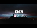 EDEN - circles (lyrics)