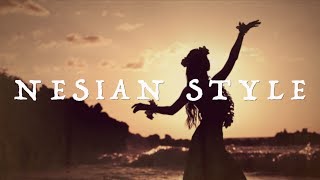 Nesian Style Lyrics - Nesian Mystik