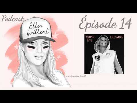Épisode 14: La rayonnante Marie-Ève Dicaire