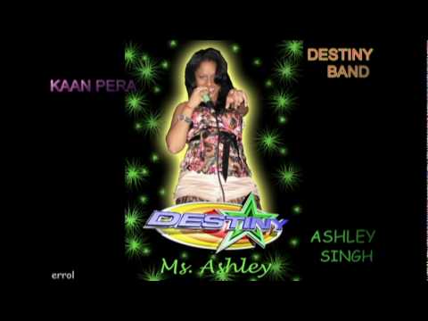 KAAN PERA   -       DESTINY BAND      -       ASHLEY SINGH