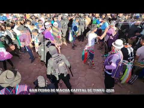  TINKU DE MACHA PARTE 1 2026  POTOSI BOLIVIA 🇧🇴