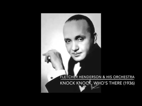 Fletcher Henderson & His Orchestra: Knock Knock, Who's There (1936)