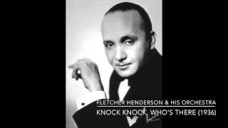 Fletcher Henderson & His Orchestra: Knock Knock, Who's There (1936)