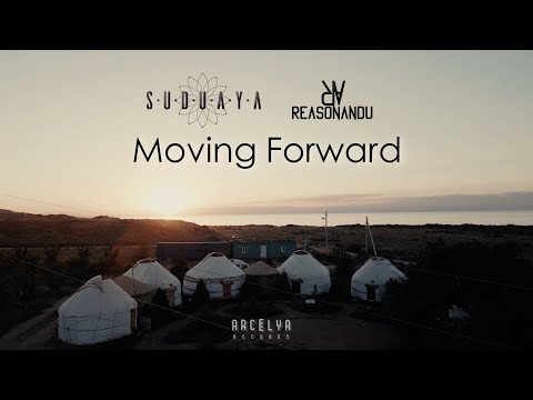 SUDUAYA & REASONANDU - Moving Forward (Original mix) 4K