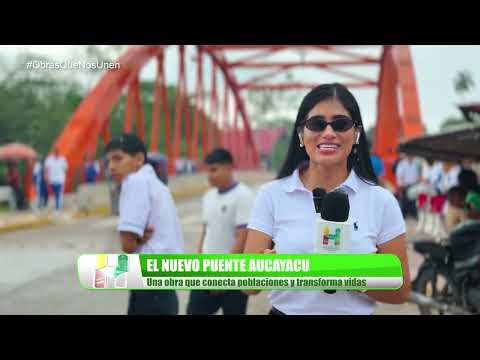 EL PUENTE AUCAYACU ESTÁ OPERATIVO