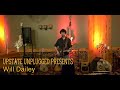 "When It Dies"- Will Dailey- Live From Upstate Unplugged