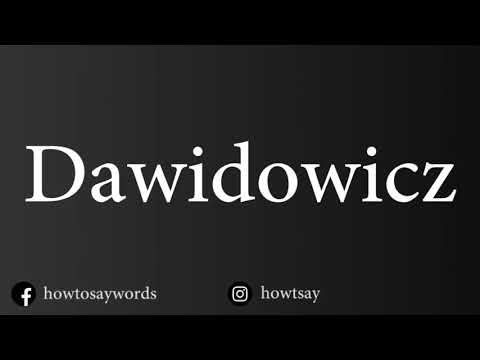 How To Pronounce Dawidowicz
