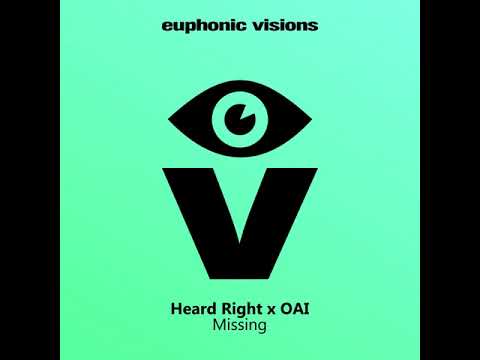 Heard Right x OAI - Missing (Included on In Search of Sunrise 17)