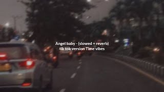 Download lagu Angel baby - slowed   reverb tik tok version time vibes ✨ mp3 Download lagu Angel baby - slowed   reverb tik tok version time vibes ✨ mp3