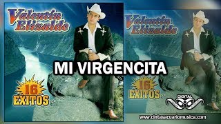 Mi Virgencita - Valentin Elizalde - 16 Exitos