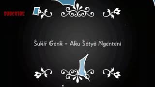 Download lagu SukirGenk - Aku Setyo Ngenteni Lirik mp3 Download lagu SukirGenk - Aku Setyo Ngenteni Lirik mp3