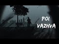 Poi Vazhva Painful WhatsApp Status Tamil