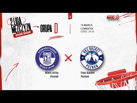 Wiara Lecha Poznań - Enea Basket Poznań (2 LM)