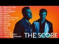 THE SCORE | Greatest Hits Best Songs of The Score