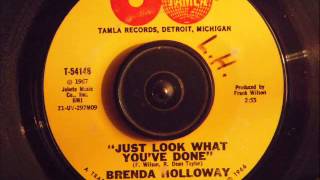 BRENDA HOLLOWAY -  JUST LOOK WHAT YOU'VE DONE