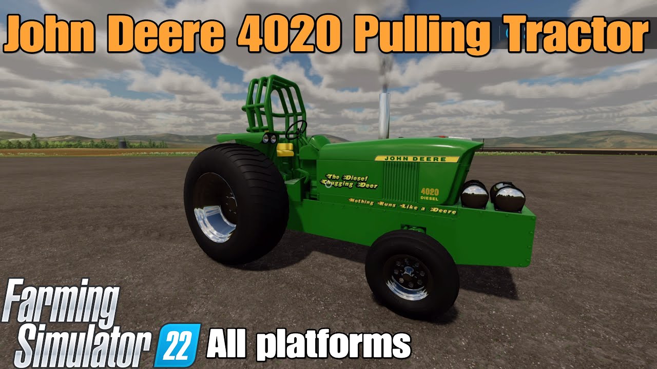 John Deere 4020 Pulling  / FS22 mod for all platforms