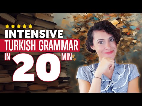 Intensive Turkish Grammar Course in 20 Minutes