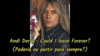 Andi Derris- Could I leave forever?- Tradução