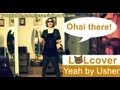 Sing Dance FAILcover Usher Yeah Live Cover With Family Friendly Lyrics