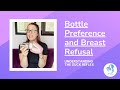 Bottle Preference And Breast Refusal Understanding The Suck Reflex