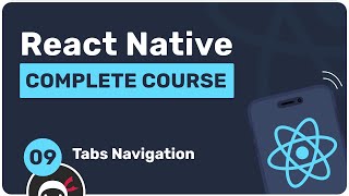 Complete React Native Tutorial #9 - Tabs Navigation