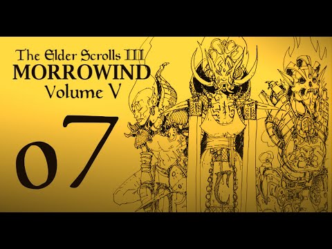 Morrowind (Vol. V) - 07 - The Goddess Commands