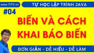 Java 04.  Cách khai báo biến trong Java |  Phần 1 - Lập trình Java Cơ bản