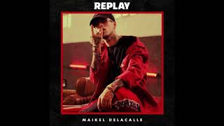 Maikel Delacalle ft Sky - Replay (Audio Oficial)