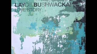 Layo & Bushwacka! - Love Story Vs Finally (Tim Deluxe Mix) video