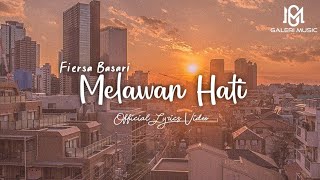 Download lagu Fiersa Basari - Melawan Hati [  Lyrics Video ] mp3