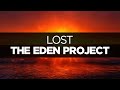 [LYRICS] The Eden Project - Lost 